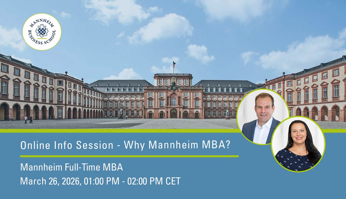Mannheim Full-Time MBA Online Info Session - Why Mannheim MBA?, March ...